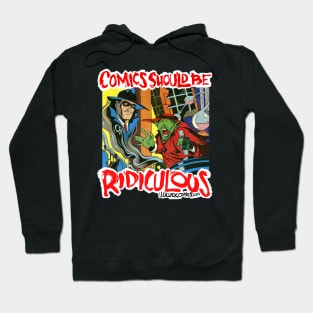 Comics Should Be Ridiculous: Bob Fujitani Hoodie